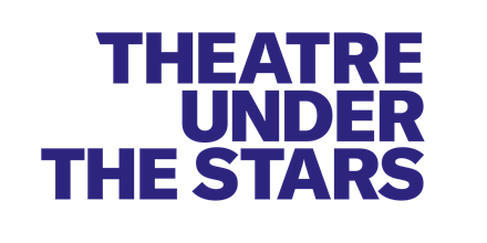 Theatre Under the Stars Theatre Under the Stars