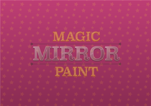 Magic Mirror Paint